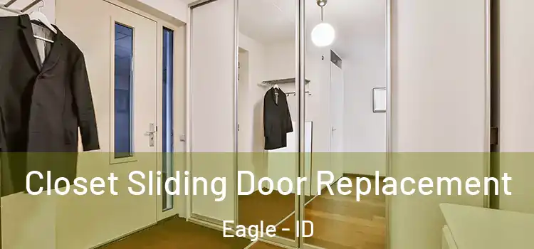  Closet Sliding Door Replacement Eagle - ID