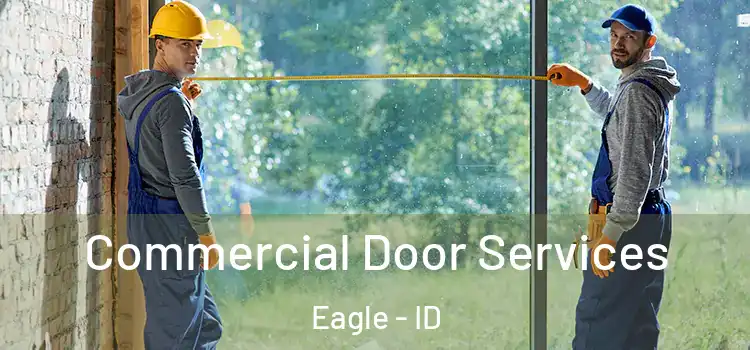 Commercial Door Services Eagle - ID