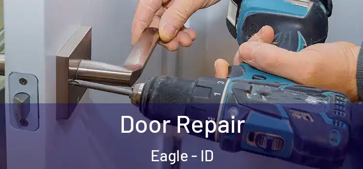 Door Repair Eagle - ID