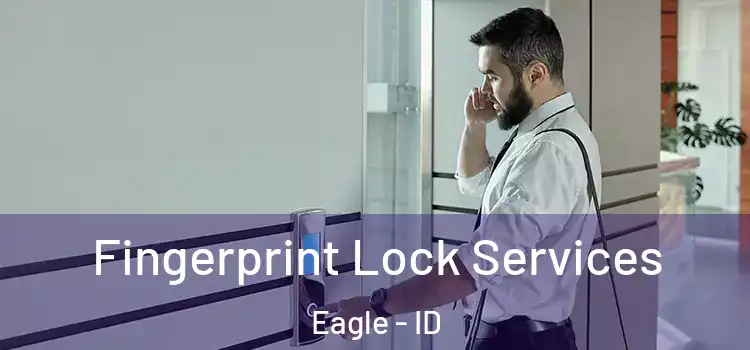 Fingerprint Lock Services Eagle - ID