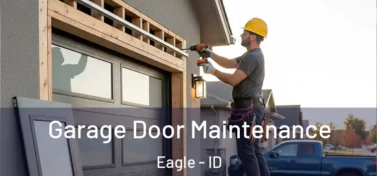  Garage Door Maintenance Eagle - ID
