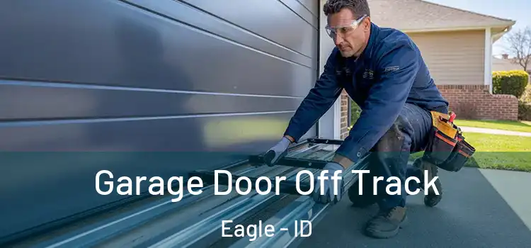  Garage Door Off Track Eagle - ID