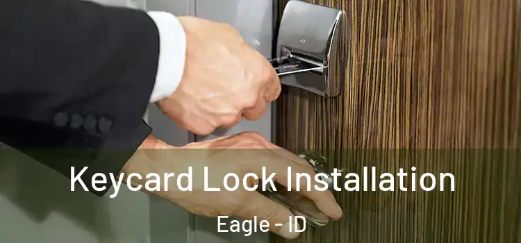 Keycard Lock Installation Eagle - ID
