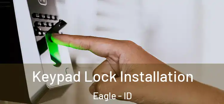 Keypad Lock Installation Eagle - ID