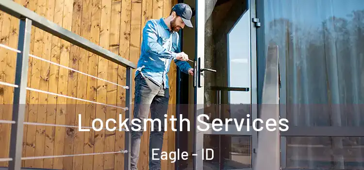  Locksmith Services Eagle - ID