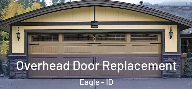  Overhead Door Replacement Eagle - ID