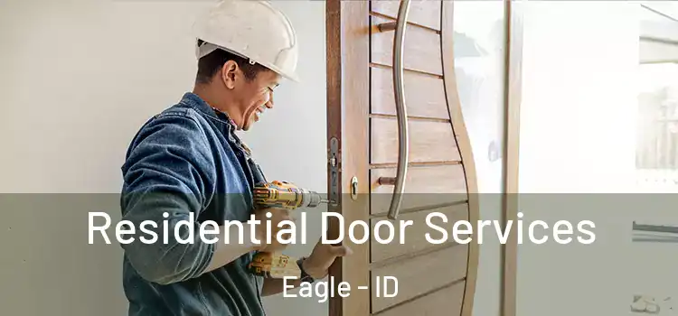 Residential Door Services Eagle - ID