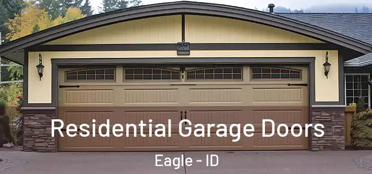  Residential Garage Doors Eagle - ID