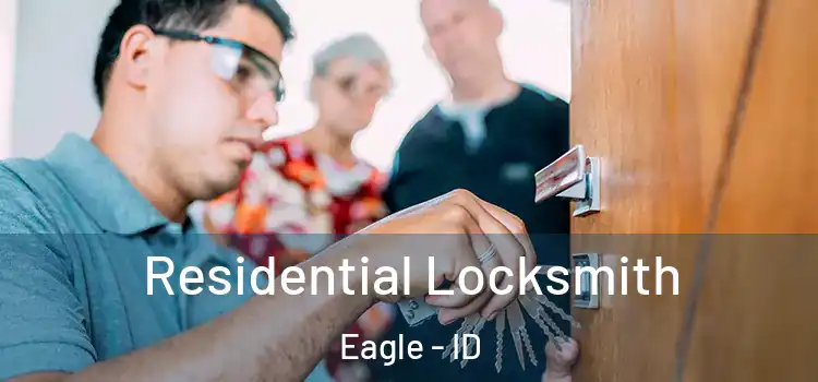 Residential Locksmith Eagle - ID