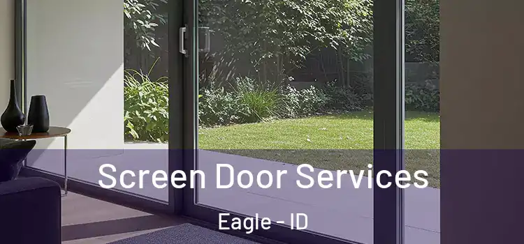  Screen Door Services Eagle - ID