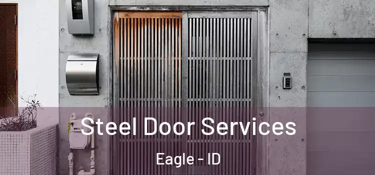  Steel Door Services Eagle - ID